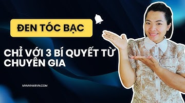 Tôi đã làm đen tóc bạc bằng 3 bí quyết từ chuyên gia để giảm tóc bạc sớm | mymyhair