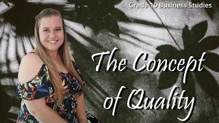 Concept of Quality | Business Studies | Grade 10