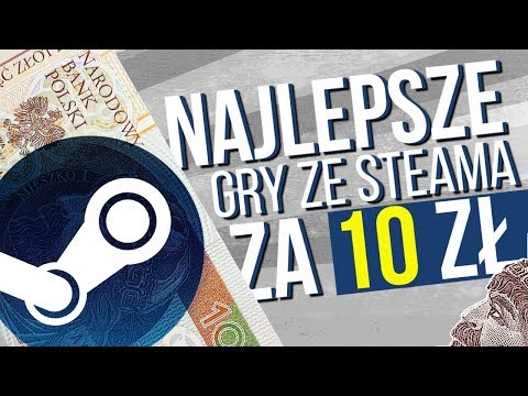 10 najlepszych gier ze Steama za 10 zł - poradnik Steam Summer Sale