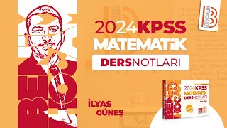 33) KPSS Matematik - Soru Çözümü 2 - İlyas GÜNEŞ - 2024