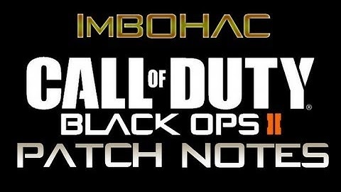 Black Ops 2 Patch Notes - 5/21/13
