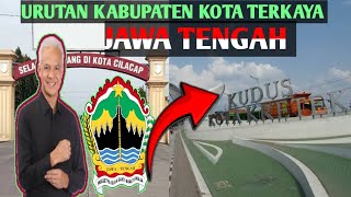 Urutan 35 Kabupaten Kota Terkaya Di Provinsi Jawa Tengah Tahun 2025