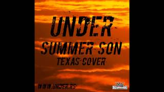 Texas - Summer son - cover Under (prod. South Side)