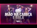 Mão na Cabeça e Rala - Oz Bambaz | FitDance TV (Coreografia Oficial)