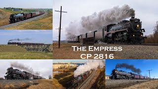 CP 2816 The Empress  Prelude to the Final Spike Tour  Compilation of Trips in Alberta 2023/2024