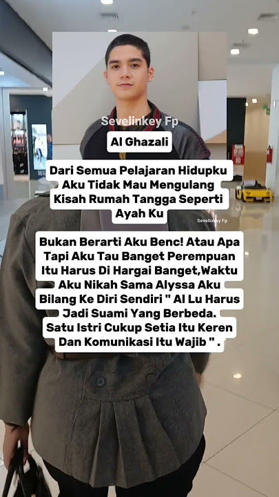 Al Ghazali Aku Tidak Ingin Mengulang Kisah Rumah Tangga Ayah Ku 🥹 #alghazali #ahmaddhani#rumahtangga