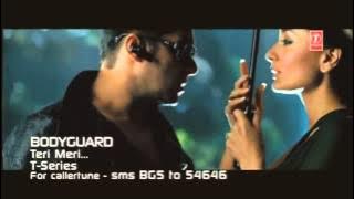 Teri Meri - Bodyguard Lagu Video Penuh Ft. Salman k