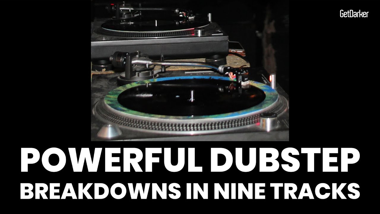 Powerful Dubstep Breakdowns - In 9 Tracks - YouTube