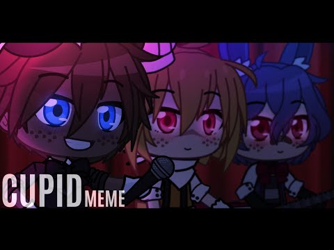 [FNaF] Cupid || MEME ||
