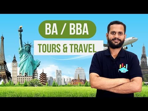 BA/BBA Tourism And Travel Management | Scope | Salary | Top Colleges | Complete Details