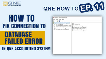 QNE Video Tutorial No.11 - How to Fix Connection to Database Failed Error in QNE Accounting Software
