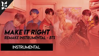 BTS (방탄소년단) - Make It Right (Instrumental [REMAKE])