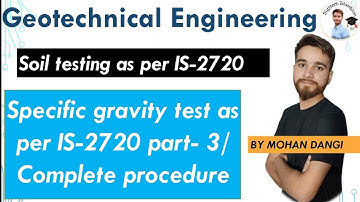 Geotechnical Engineering laboratory | Specific Gravity test | IS-2720 | Mohan Dangi