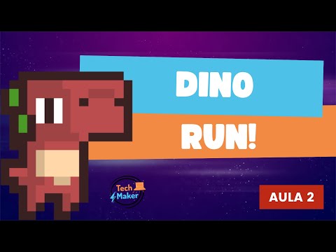 Aula experimental nº 2 - Dino Run! 