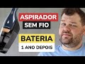Aspirador de pó SEM FIO com 1 ano de uso! - BATERIA AINDA DURA? Ele FICOU MAIS FRACO?