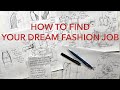 How to Find a Fashion Job (And How to Apply to Fashion Jobs)