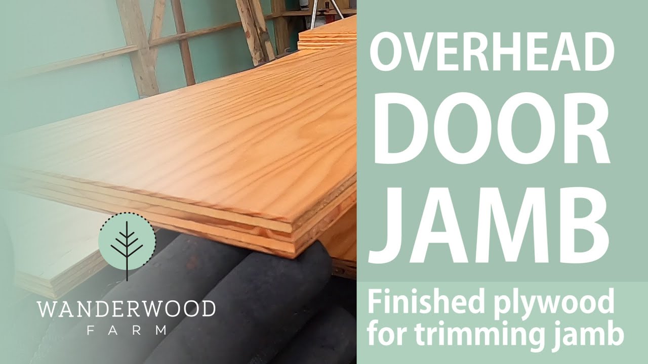 Finished plywood for overhead door jamb (044) YouTube