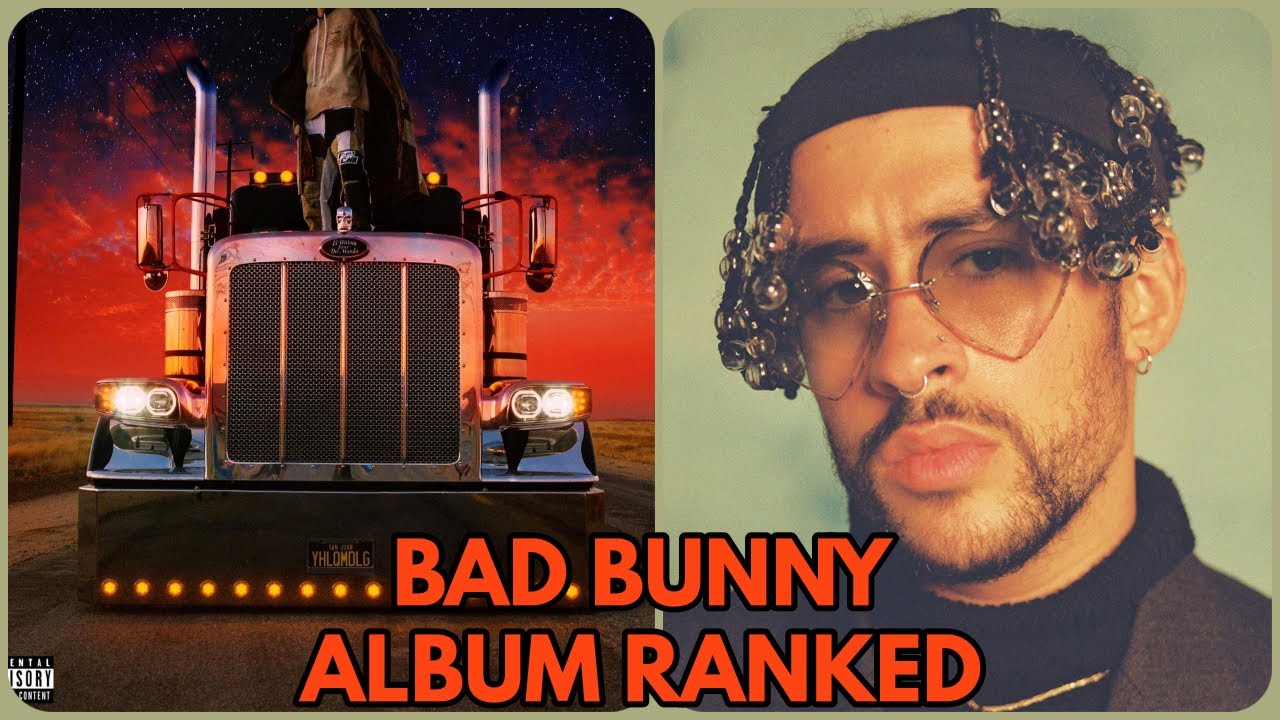 Tracklist Ranked Review El Ultimo Tour Del Mundo By Bad Bunny Worst To Best De Peor A Mejor Youtube