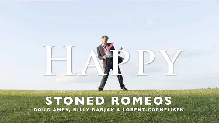 Happy - STONED ROMEOS