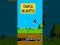 DUKS HUNTS