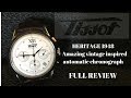 This Tissot Heritage 1948 Chronograph is a Stunner - Review