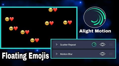 HOW TO MAKE FLOATING EMOJIS | ALIGHT MOTION TUTORIAL | Rowelyn PH