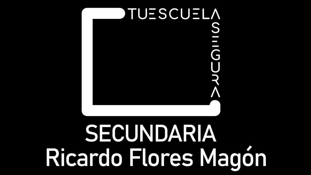 Ricardo Flores Magón Tu escuela Segura YouTube Ricardo Flores Magón Tu escuela Segura YouTube
