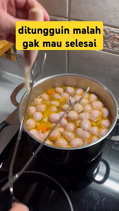 Cara Cepat Bikin Bakso, Wajib Dicoba!