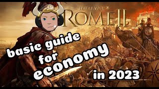 HOW TO BUILD UP YOUR ECONOMY IN 2023 FOR TOTAL WAR ROME 2