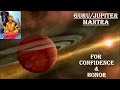 GURU/JUPITER MANTRA: VERY POWERFUL MANTRA TO BOOST CONFIDENCE & HONOR Mp3 Song