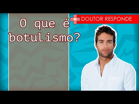 Vídeo: 3 maneiras de reconhecer os sintomas do botulismo