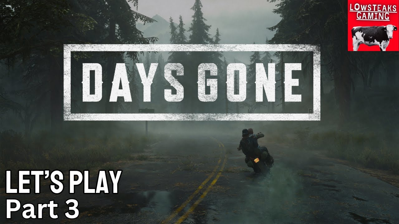 Days Gone | Part 3 | He's Not Doing Too Well - YouTube