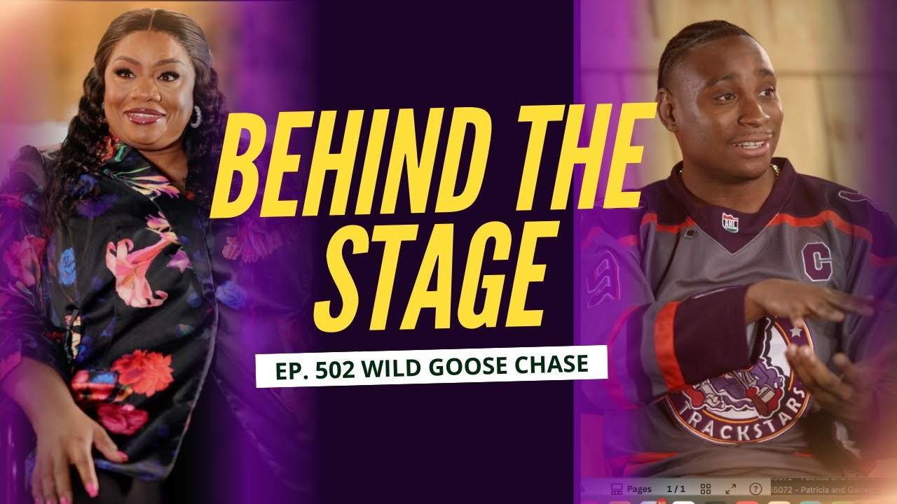 BEHIND THE STAGE: THE MS PAT SHOW RECAP | EP502: WILD GOOSE CHASE