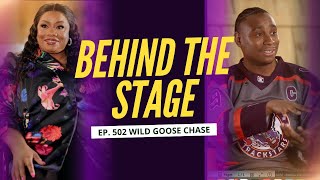 Behind The Stage The Ms Pat Show Recap Ep502 Wild Goose Chase