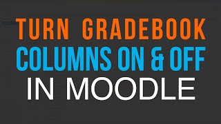 Fix When Course Total Grade Column Missing in Moodle Gradebook