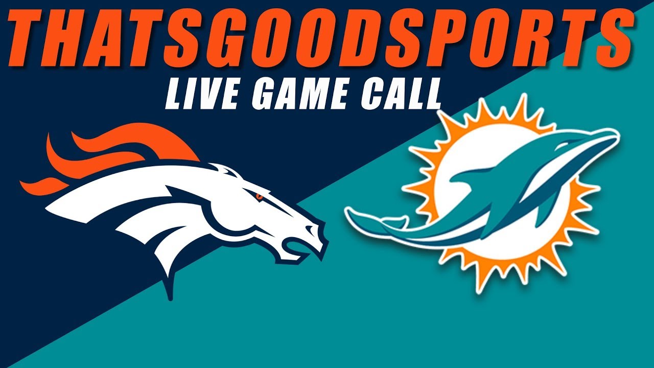 Broncos vs Dolphins Live Stream YouTube