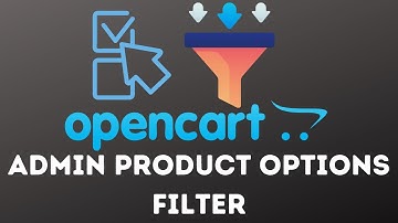 Admin Product Options Filter for OpenCart