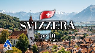 Switzerland: Top 10 Places to Visit | 4K Travel Guide