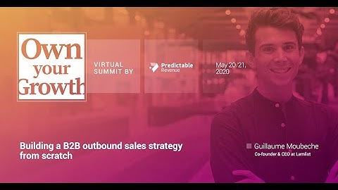 Building a B2B Outbound Sales Strategy From Scratch