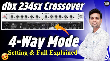 DBX234xs 4-way mode setting & explained || active crossover 4-way setting || dbx234xs