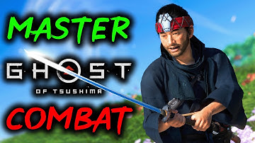 ESSENTIAL Combat Tips You NEED To Know in Ghost of Tsushima