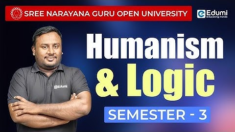 Humanism and Logic | SGOU Semester 3 |#sgou  #education #onlinelearning