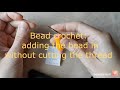 Bead crochet: how to add the bead without cutting the thread