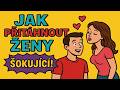 Jak přitáhnout ženy: Tajemství psychologie 💡