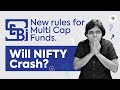 New SEBI Circular on Multi Cap Funds | Will NIFTY Crash? | Explained by CA Rachana Ranade