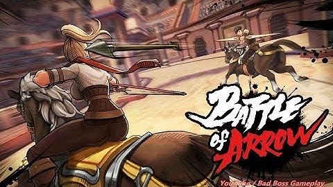Battle of Arrow ( Android / iOS ) Gameplay Full HD