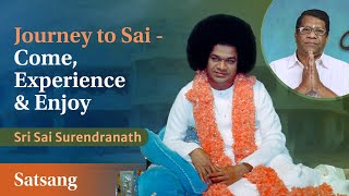 Journey To Sai - Come, Experience & Enjoy | Sri Sai Surendranath | Satsang from Prasanthi Nilayam screenshot 5