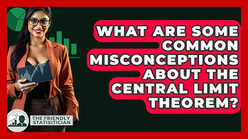 What Are Some Common Misconceptions About The Central Limit Theorem? - The Friendly Statistician