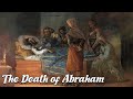 The Death of Abraham (Biblical Stories Explained)