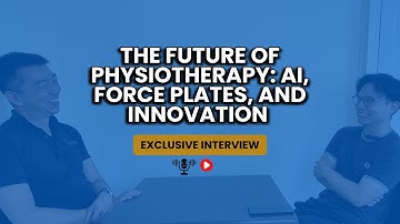 The Future of Physiotherapy: AI, Force Plates, and Innovation